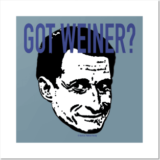 Got Weiner? Posters and Art